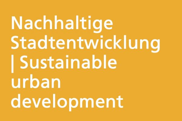 Nachhaltige Stadtentwicklung|Sustainable urban development